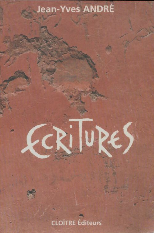 Livrenpoche : Écritures - Jean-Yves André - Livre