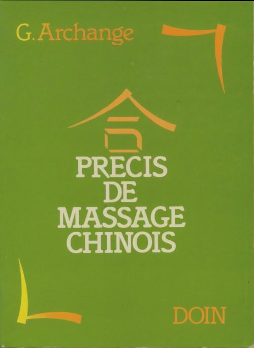 Livrenpoche : Précis de massage chinois - Gérard Archange - Livre