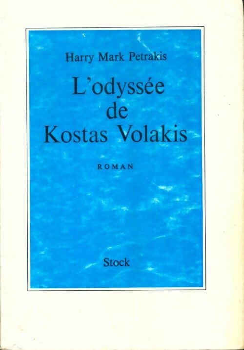 Livrenpoche : L'odyssee de Kostas Volakis - Harry Mark Petrakis - Livre