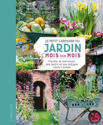 Livrenpoche : Le petit Larousse du jardin mois par mois - Collectif - Livre