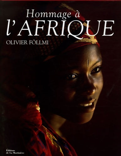 Livrenpoche : Hommage à L'Afrique - Olivier Föllmi - Livre