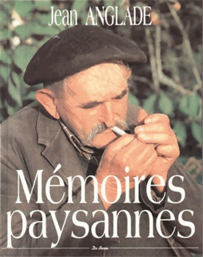Livrenpoche : mémoires PAYSANNES - Jean Anglade - Livre