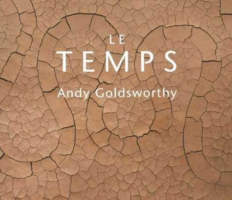 Livrenpoche : Le Temps - Andy Goldsworthy - Livre