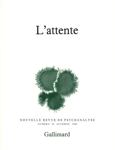 Livrenpoche : Nouvelle revue de psychanalyse no 34 : L'attente - Collectif - Livre