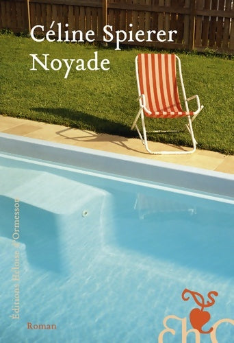 Livrenpoche : Noyade - Celine Spierer - Livre
