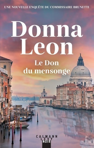 Livrenpoche : Le Don du mensonge - Donna Leon - Livre