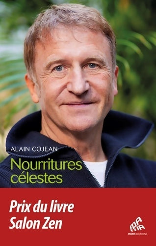 Livrenpoche : Nourritures célestes : L'éveil d'un pionnier de la restauration - Alain Cojean - Livre
