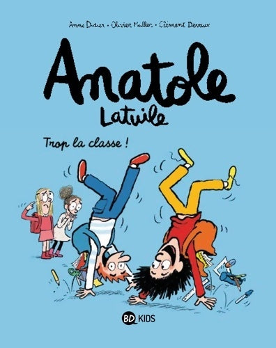 Livrenpoche : Anatole Latuile Tome XI : Trop la classe ! - Olivier Muller - Livre