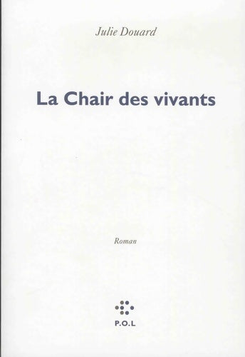 Livrenpoche : La Chair des vivants - Julie Douard - Livre