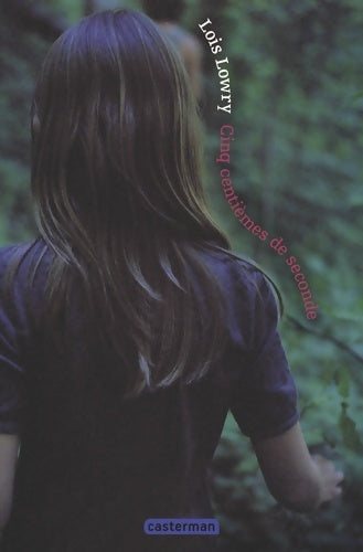 Livrenpoche : Cinq centième de seconde - Lois Lowry - Livre