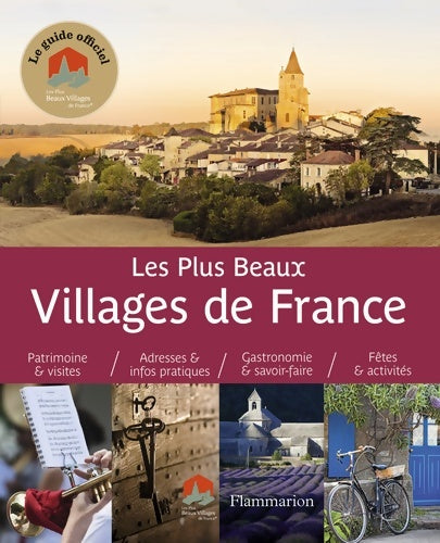 Livrenpoche : Les plus beaux Villages de France : Guide officiel de l'Association «Les Plus Beaux Villages de France» - Collectif - Livre