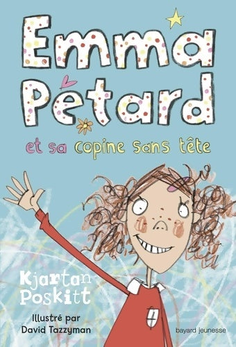 Livrenpoche : Emma Pétard et sa copine sans tête - Kjartan Poskitt - Livre