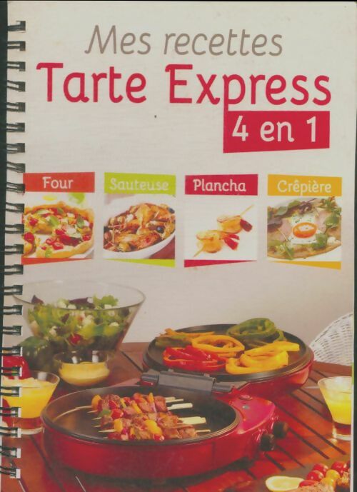 Livrenpoche : Mes recettes tarte express 4 en 1 - Collectif - Livre