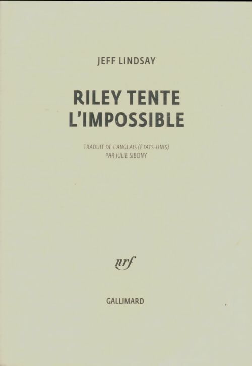 Livrenpoche : Riley tente l'impossible - Jeff Lindsay - Livre