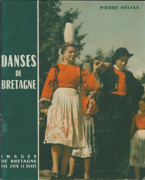 Livrenpoche : Danses de Bretagne - Pierre Hélias - Livre