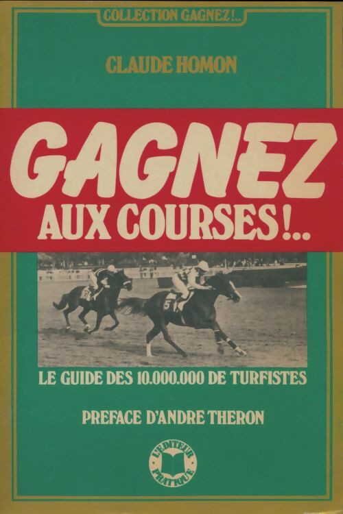 Livrenpoche : Gagnez aux courses - Claude Homon - Livre