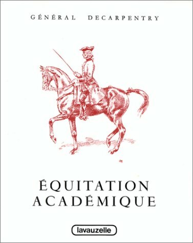 Livrenpoche : Equitation académique - Albert Decarpentry - Livre