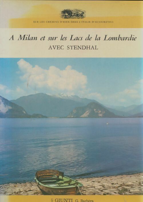 Livrenpoche : A Milan et sur les lacs de la Lombardie avec Stendhal - Collectif - Livre