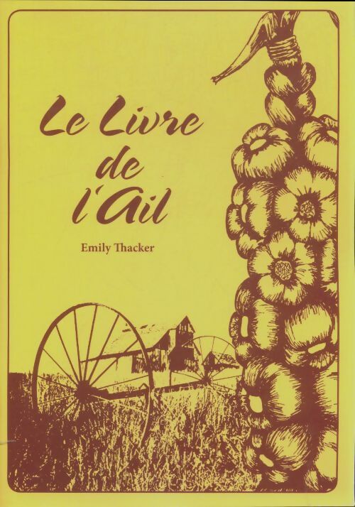 Livrenpoche : Le livre de l'ail - Emily Thacker - Livre