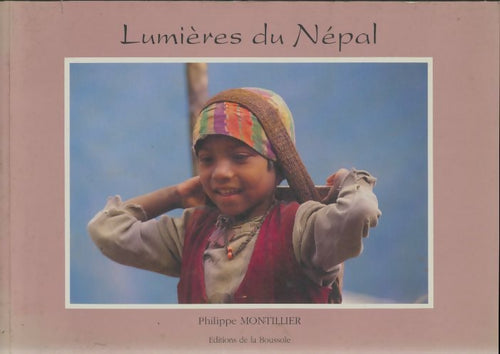 Livrenpoche : Lumières du Népal - Philippe Montillier - Livre