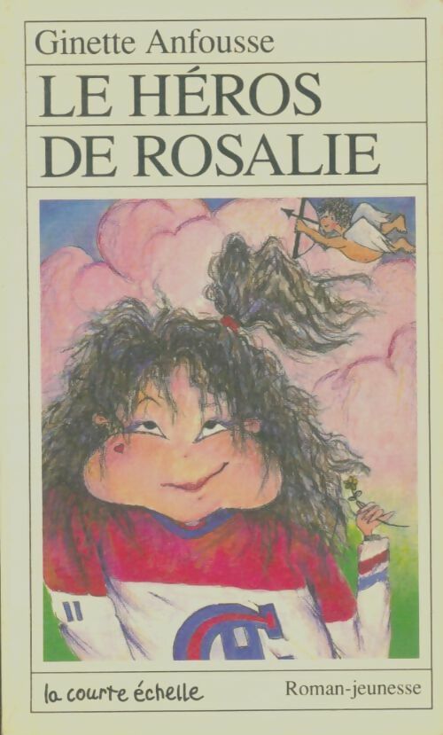 Livrenpoche : Le héros de Rosalie - Ginette Anfousse - Livre