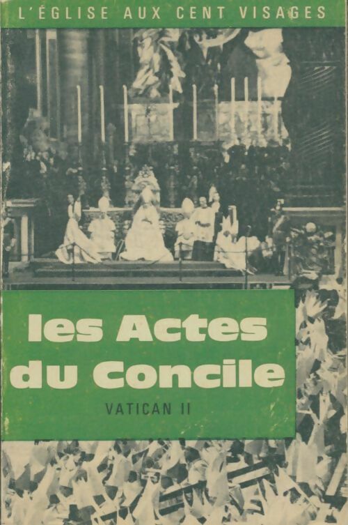 Livrenpoche : Les actes du conciles. Vatican II Tome I - Collectif - Livre