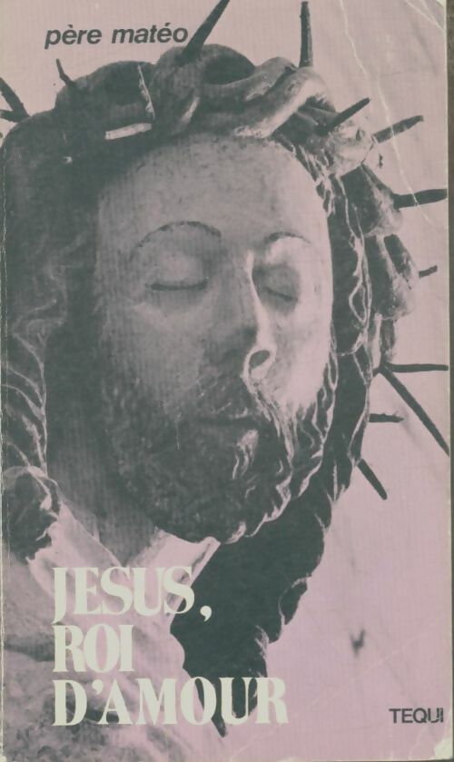 Livrenpoche : Jésus, roi d'amour - Père Mateo - Livre