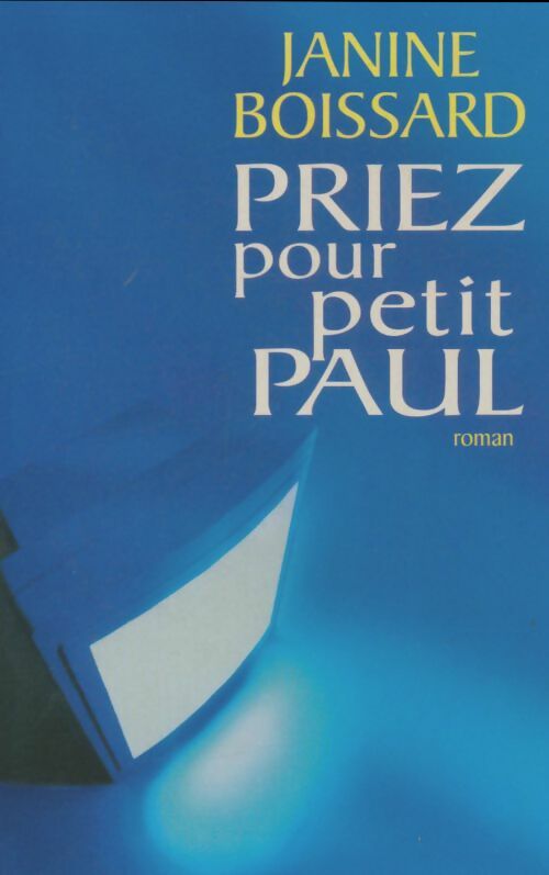 Livrenpoche : Priez pour petit Paul - Janine Boissard - Livre