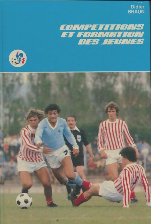 Livrenpoche : Compétitions et formations des jeunes - Didier Braun - Livre
