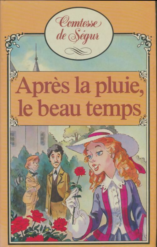 Livrenpoche : Après la pluie, le beau temps - Comtesse De Ségur - Livre