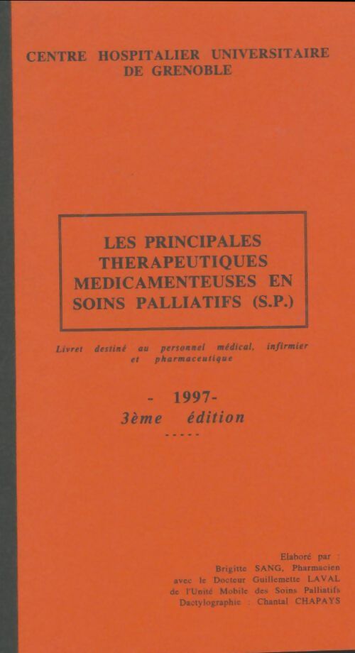 Livrenpoche : Les principales thérapeutiques médicamenteuses en soins palliatifs - Brigitte Sang - Livre
