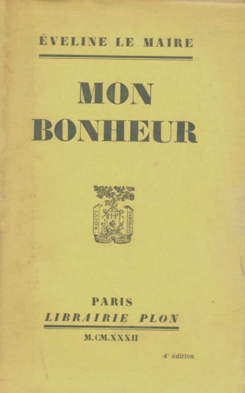 Livrenpoche : Mon bonheur - Eveline Le Maire - Livre