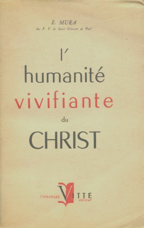 Livrenpoche : L'humanité vivifiante du Christ - E Mura - Livre