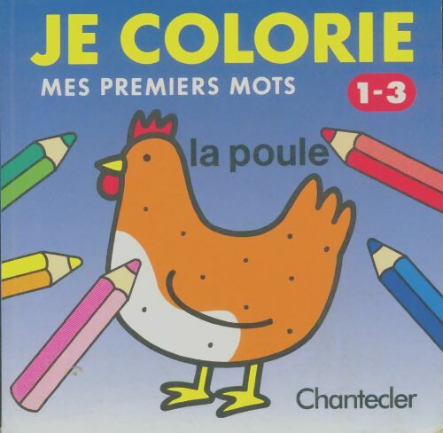 Livrenpoche : Je colorie mes premiers mots - Collectif - Livre