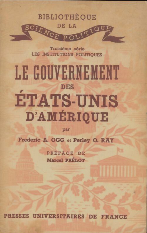 Livrenpoche : Le gouvernement des Etats-Unis d'Amérique - Frederic A. Ogg - Livre
