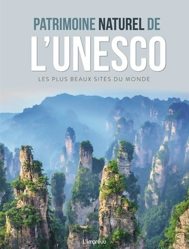 Livrenpoche : Patrimoine naturel de l'Unesco : Les plus beaux sites du monde - Sophie Thoreau - Livre