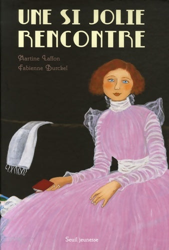 Livrenpoche : Une si jolie rencontre - Martine Laffon - Livre