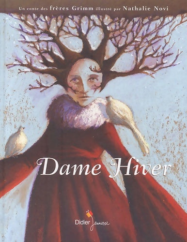 Livrenpoche : Dame Hiver : Un conte des frères Grimm - Jacob Grimm - Livre