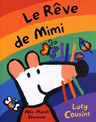 Livrenpoche : Le Rêve de Mimi - Lucy Cousins - Livre