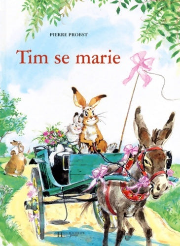 Livrenpoche : Tim se marie - Pierre Probst - Livre