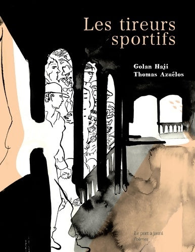 Livrenpoche : Les tireurs sportifs - Golan Haji - Livre