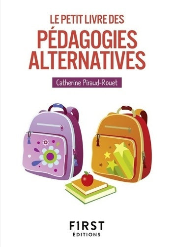 Livrenpoche : Le Petit Livre des pédagogies alternatives - Catherine Piraud-Rouet - Livre