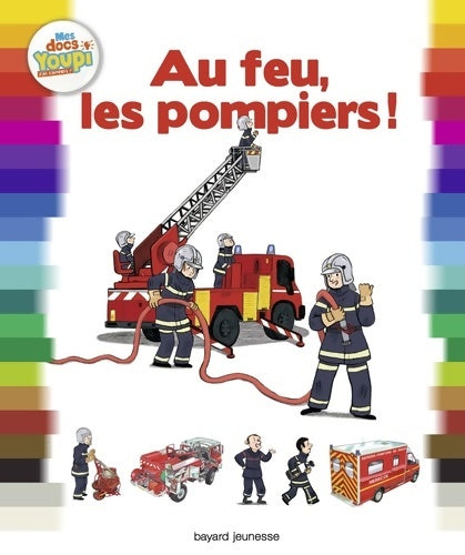 Livrenpoche : Au feu les pompiers ! - Emmanuel Chanut - Livre