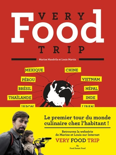 Livrenpoche : Very food trip : Le Premier tour du monde du repas chez l'habitant ! - Louis Martin - Livre