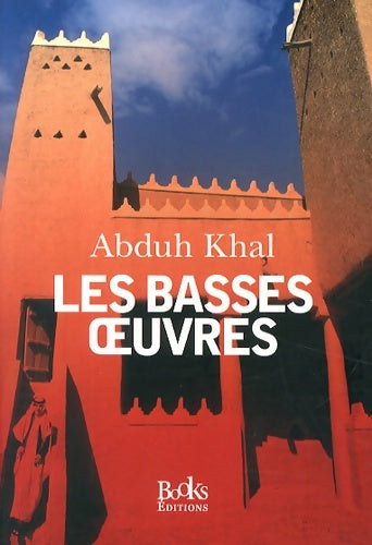 Livrenpoche : Les basses oeuvres - Abduh Khal - Livre