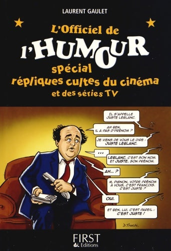 Livrenpoche : Officiel de l'humour Spécial Répliques cultes du cinéma et séries TV - Laurent Gaulet - Livre