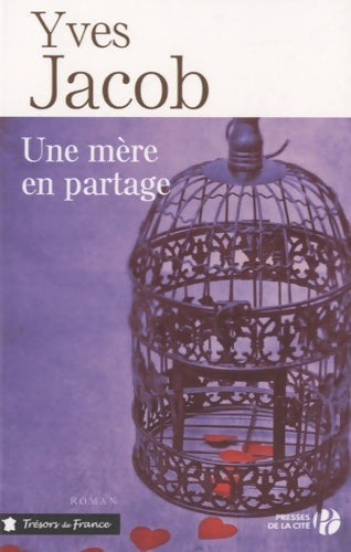 Livrenpoche : Une mère en partage - Yves Jacob - Livre