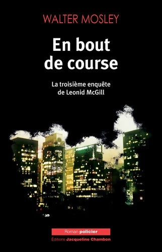 Livrenpoche : En bout de course : La troisième enquête de Leonid McGill - Walter Mosley - Livre