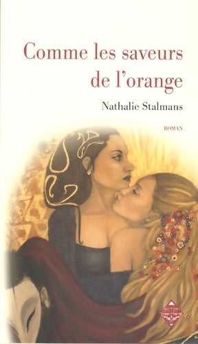 Livrenpoche : Comme les saveurs de l'orange - Nathalie Stalmans - Livre