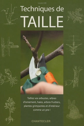 Livrenpoche : Manuel complet de la taille - Lewis Hill - Livre